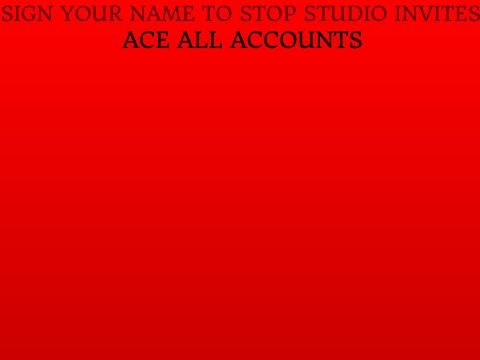 Sign your name to stop the studio invites