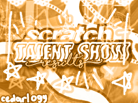 scratch talent show results Ꮺ
