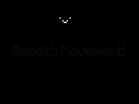 Smooth Movement!