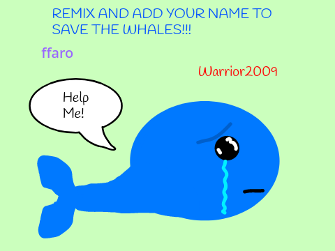 SIGN THIS TO SAVE THE WHALES! remix
