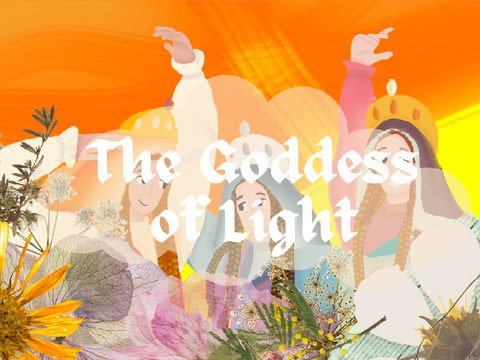 VII. The Goddess of Light ❈ Folktale