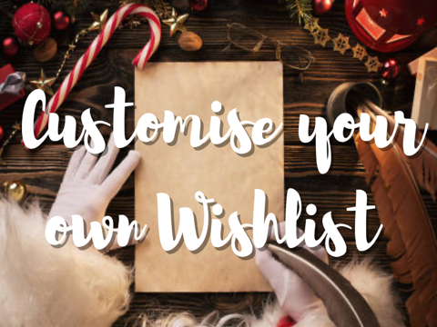 Customise your own Wishlist #all