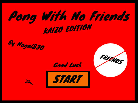 Pong with No Friends: KAIZO EDITION v1.1