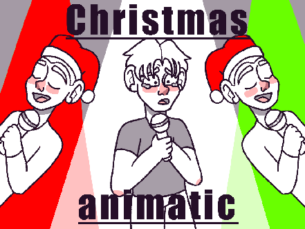 Christmas animatic— All I Want For Christmas Is Creep