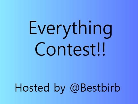 Everything Contest!