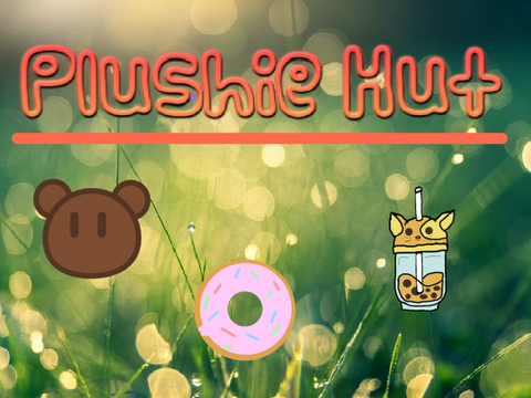 || Plushie Hut || 