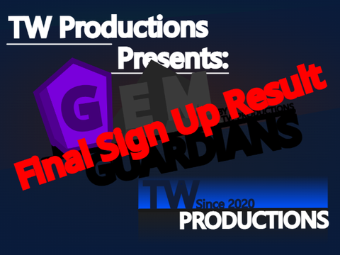 Gem Guardians Final Sign Up Results