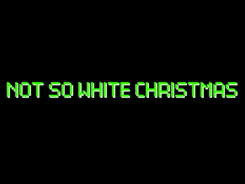 Not So White Christmas