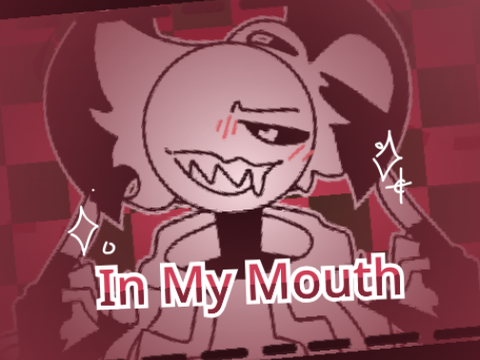 IN MY MOUTH  [][] FT. Adlin Kai