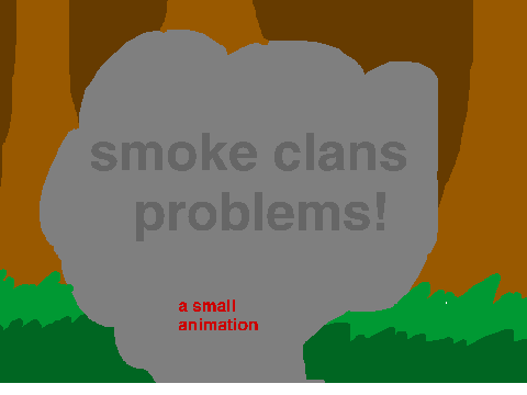 smokeclans problems(animation)