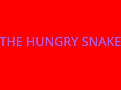 The Hungy Snake Episode1