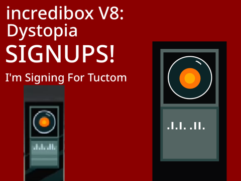 incredibox V8:Dystopia SIGNUPS! remix