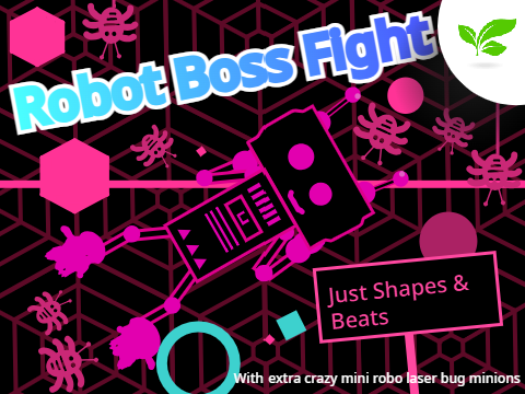 Robot Boss Fight (Just shapes & Beats)