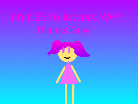 yay 26 followers in just 2 months 