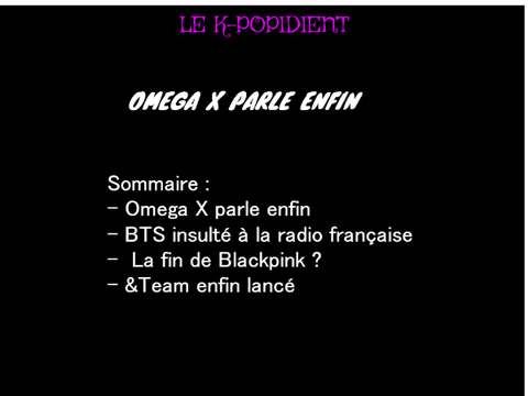 OMEGA X PARLE ENFIN/BTS insulté à la radio française/La fin de Blackpink/&Team enfin lancé