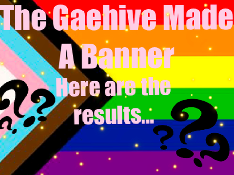➹ Gaehive Makes A Banner | ♡