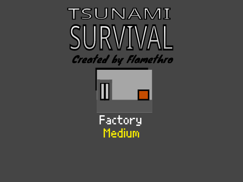 Tsunami Survival: Factory