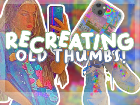 Recreating Old Thumbs!!