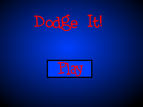 Dodge It!