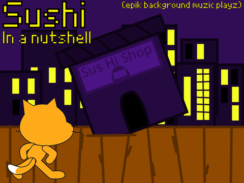 Sushi In A Nutshell.