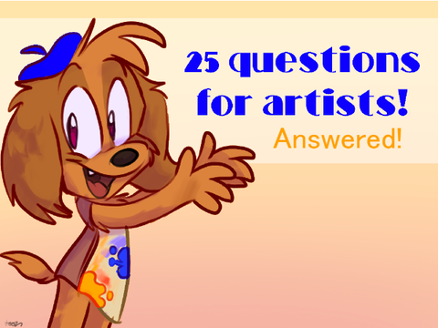 25 Questions for Artists Answered!