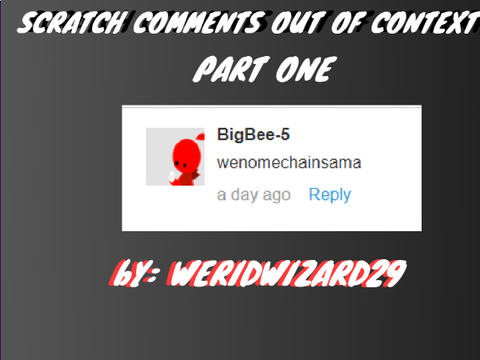 Scratch comments out of context |PART 1| #All #Funny #meme #joke #scratch