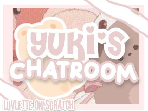 (:̲̅:̲̅:̲̅[̲̅:♡:]̲̅:̲̅:̲̅:̲̅) yuki's chatroom 