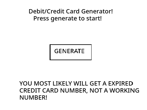 credit card generator (probs not accurate and legit)