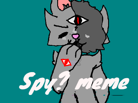 Spy? || MEME||