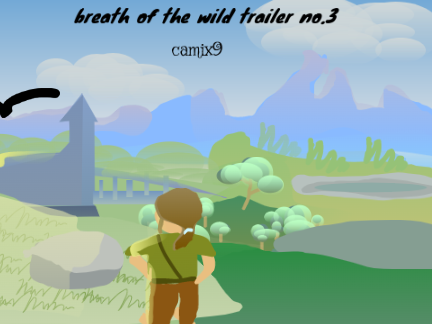 Camix9 Breath of the Wild trailer No.3!