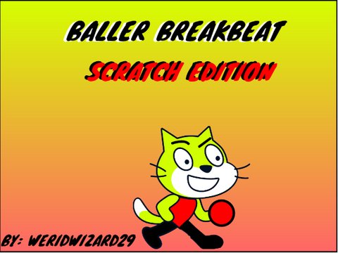 |BALLER BREAKBEAT|-SCRATCH EDITION| #Fun