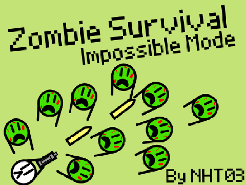 [Impossible Mode] Zombie Survival