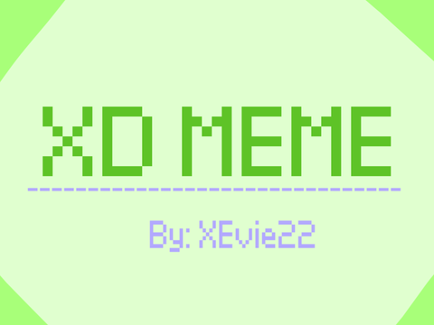 ♦︎☆XD Meme☆♦︎