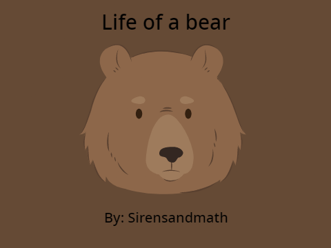 Life of a bear
