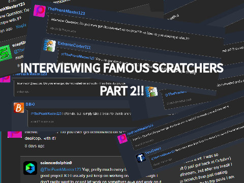 Interviewing Famous Scratchers Part 2!!