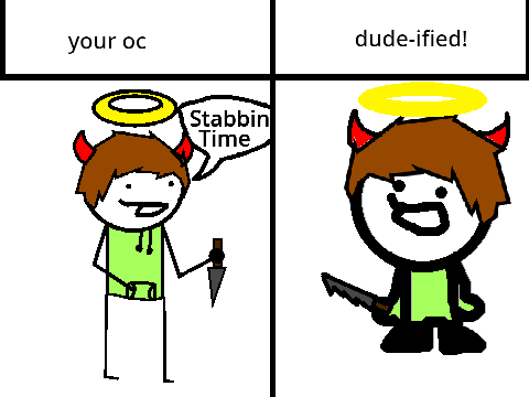 dude'd him up.