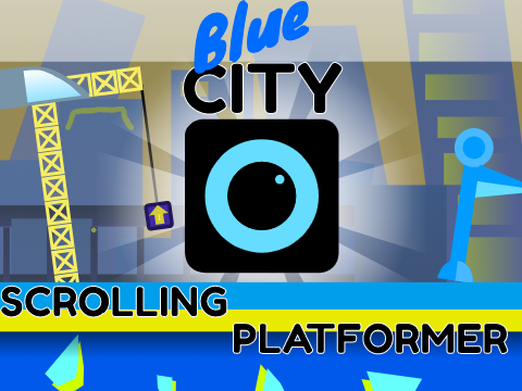 Blue City | Scrolling Platformer #Remix
