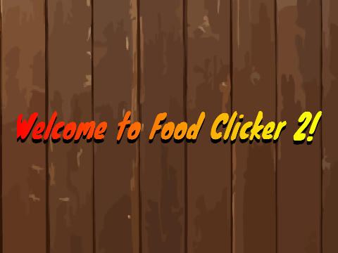 Food Clicker 2 (BETA)