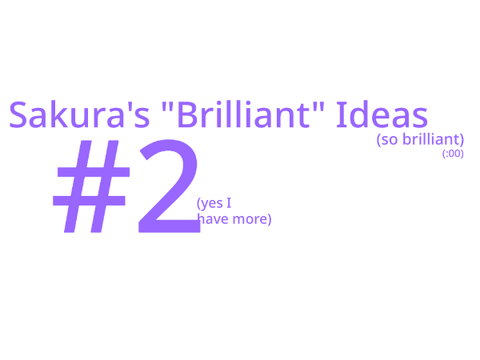 Sakura's "Brilliant" Ideas || 2