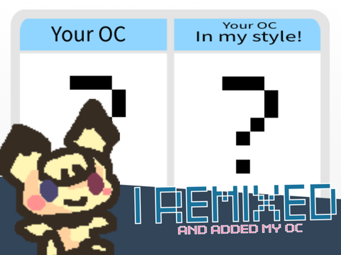| I remixed |: Your OC into My Style! 
