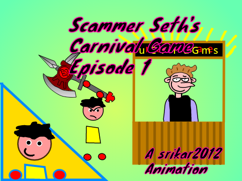 Scammer Seth's Carnival Game Ep. 1