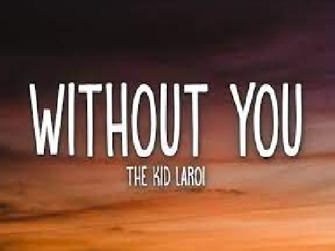 WITHOUT YOU Clean  -Kid LAROI-
