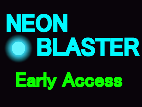 Neon Blaster - EARLY ACCESS