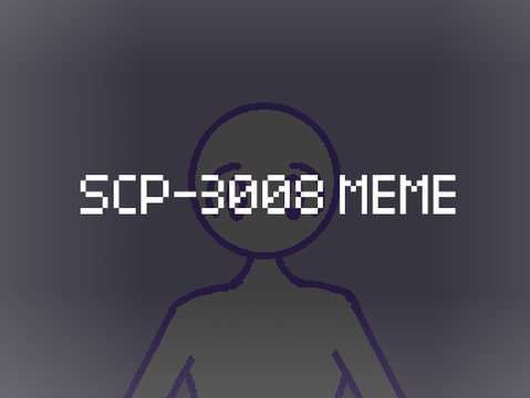 || SCP-3008 MEME Template || 