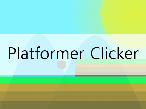 (MOBILE FRIENDLY DEMO) Platformer Clicker v1.1 #Games #All