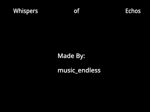 Whispers Of Echos Test