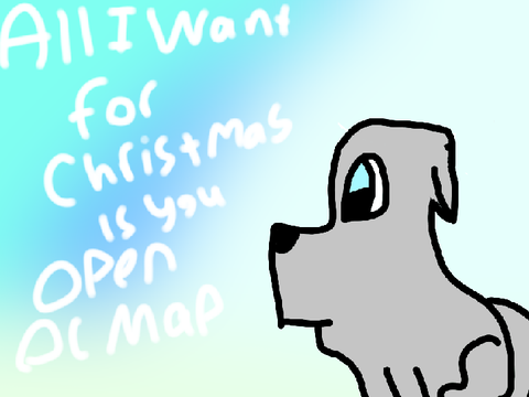 Closed Unfinished All I Want For Christmas Is You |Open OC Mini MAP!