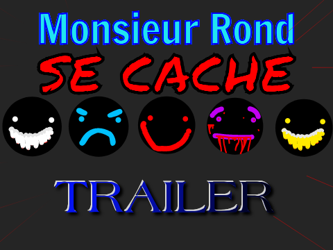 Monsieur Rond se cache -TRAILER 1-