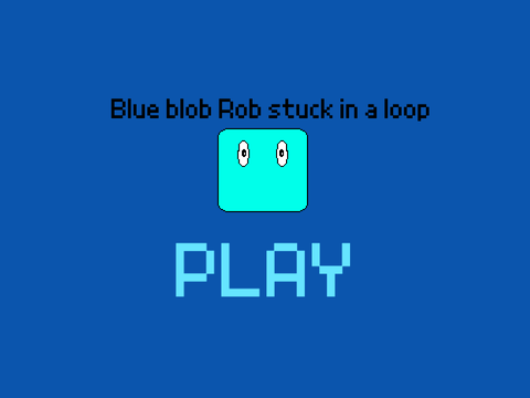 Blue blob Rob stuck in a loop? | #games#trending#platformer#rage#ragegame#popular#music