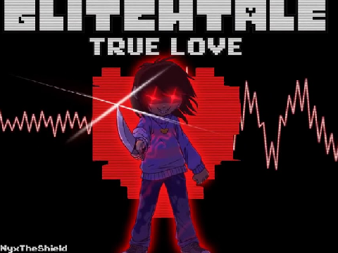 True Love Metal Remix-Glitchtale ost (ScratchSong #1)